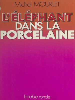cover image of L'éléphant dans la porcelaine